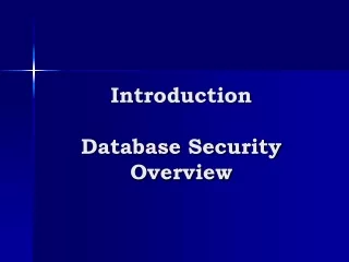Introduction  Database Security Overview