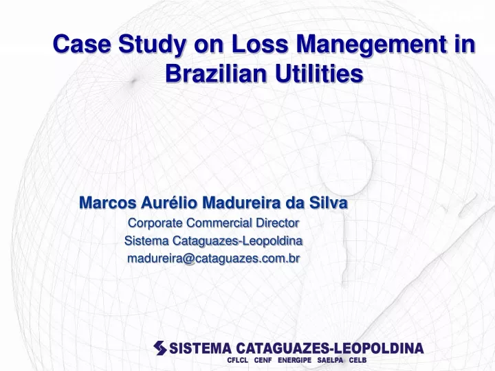 case study on loss manegement in brazilian