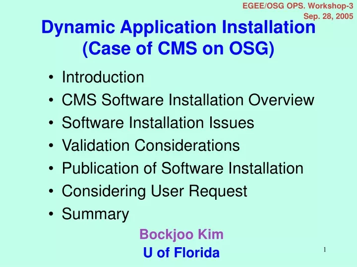dynamic application installation case of cms on osg