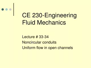 CE 230-Engineering Fluid Mechanics