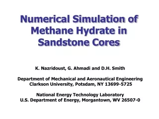 Numerical Simulation of Methane Hydrate in Sandstone Cores