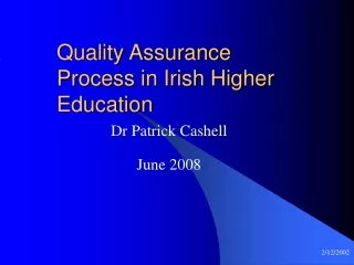 Quality Assurance Process in Irish Higher Education
