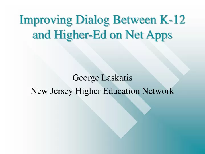 improving dialog between k 12 and higher ed on net apps
