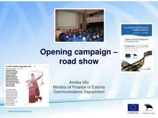 Opening campaign –  road show
