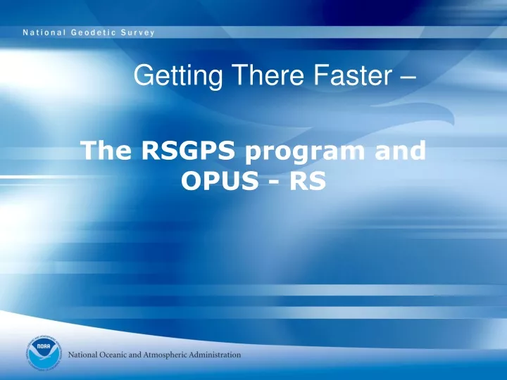 the rsgps program and opus rs