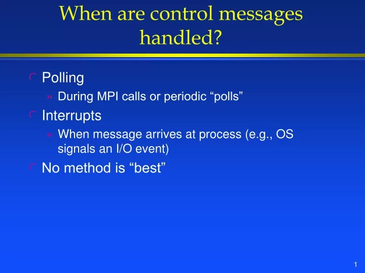 when are control messages handled