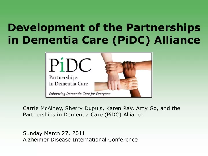 development of the partnerships in dementia care pidc alliance