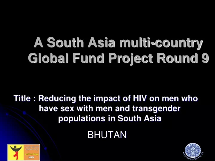 a south asia multi country global fund project round 9