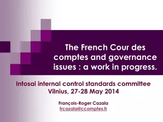 The French Cour des comptes and governance issues : a work in progress.