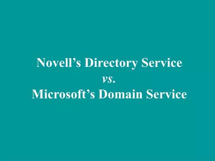 novell s directory service vs microsoft s domain service