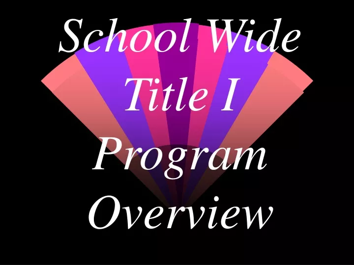 school wide title i program overview