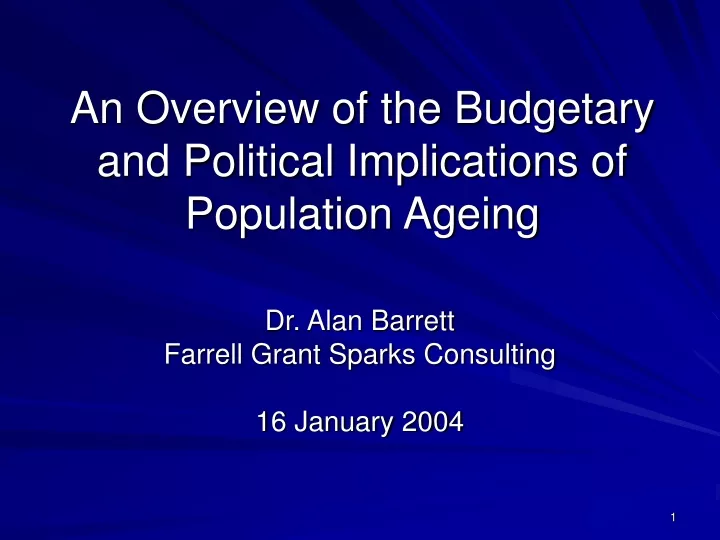 an overview of the budgetary and political implications of population ageing