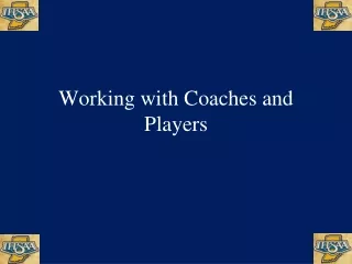 Working with Coaches and Players