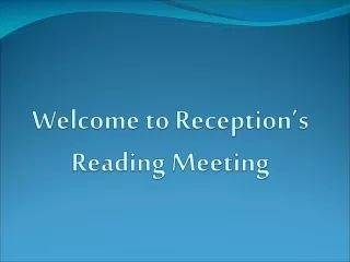 Welcome to Reception’s Reading Meeting