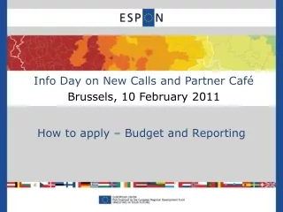 Info Day on New Calls and Partner Café Brussels, 10 February 2011