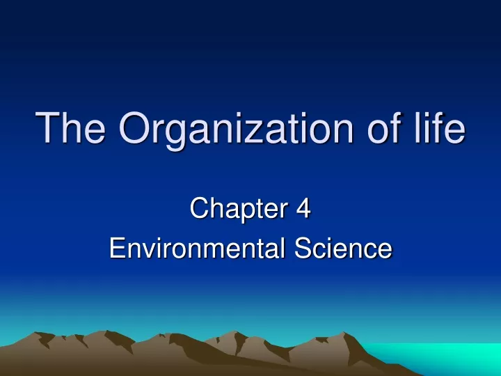 the organization of life
