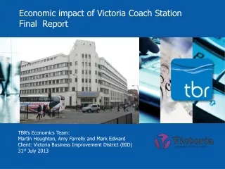Economic impact of Victoria Coach Station Final  Report