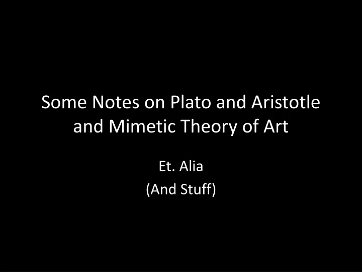 some notes on plato and aristotle and mimetic theory of art