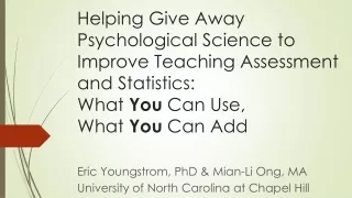 Eric Youngstrom, PhD &amp; Mian-Li Ong, MA University of North Carolina at Chapel Hill