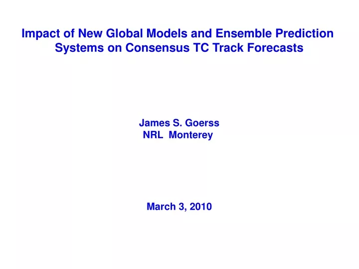 impact of new global models and ensemble