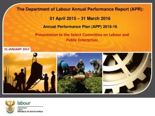 The Department of Labour Annual Performance Report (APR):  01 April 2015 – 31 March 2016