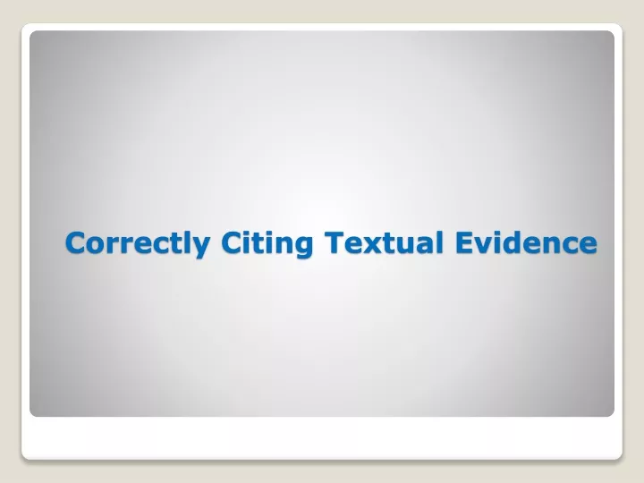 correctly citing textual evidence