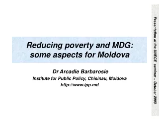 Reducing poverty and MDG: some aspects for Moldova