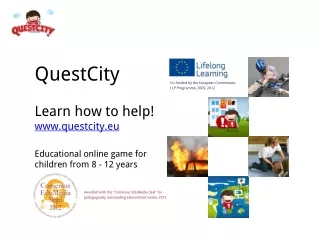 QuestCity Learn how to help! questcity.eu Educational online game for