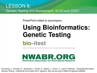 LESSON 8: Genetic Testing Unit Assessment:  ALAD  and  SOD1