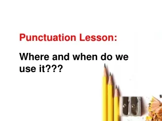 Punctuation Lesson: