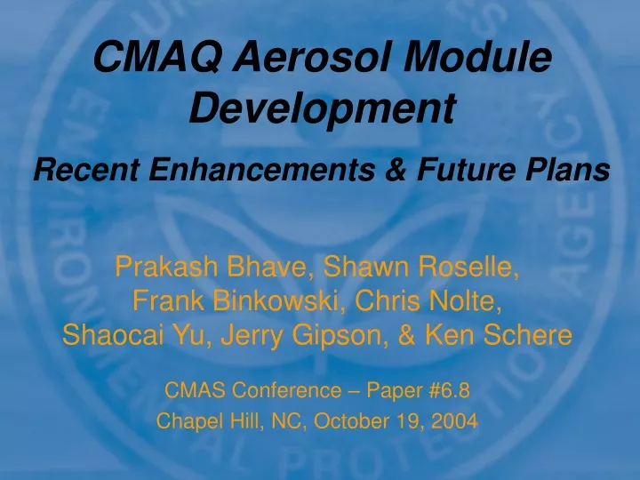 cmaq aerosol module development recent enhancements future plans