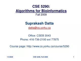 CSE 5290: Algorithms for Bioinformatics  Fall 2009