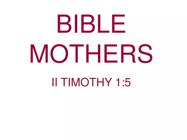 bible mothers ii timothy 1 5