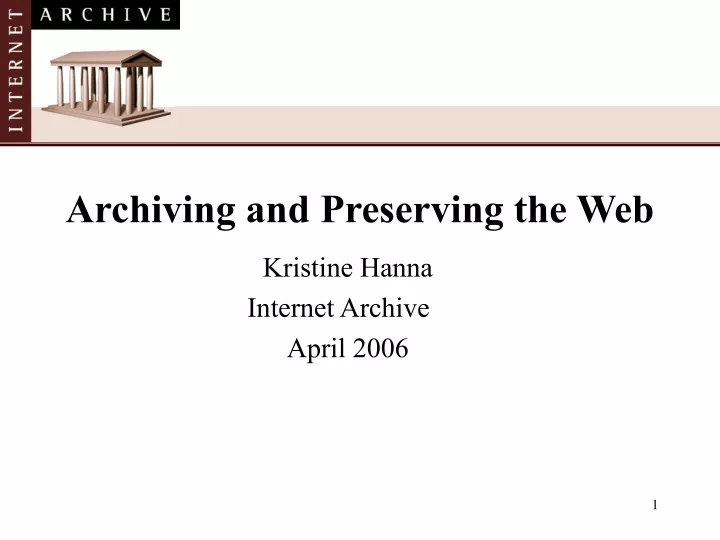 archiving and preserving the web