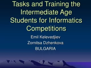 Tasks and Training the Intermediate Age Students for Informatics Competitions
