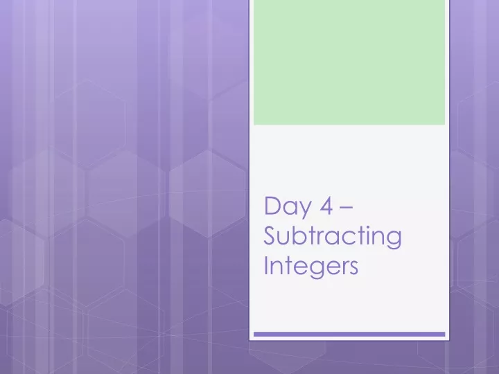 day 4 subtracting integers
