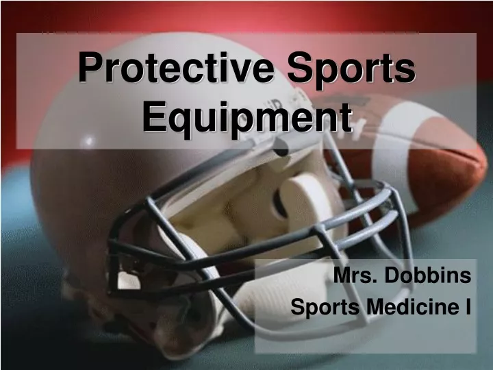 protective sports equipment