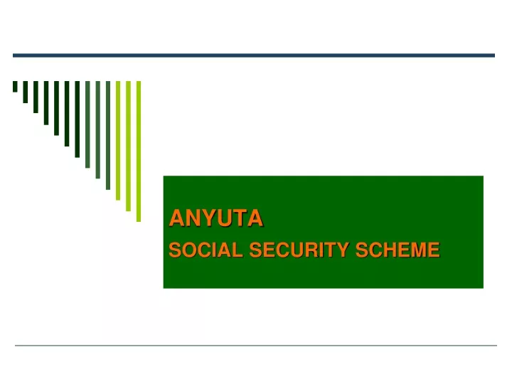 anyuta social security scheme