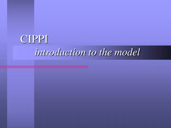 cippi introduction to the model