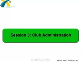 Session 3: Club Administration