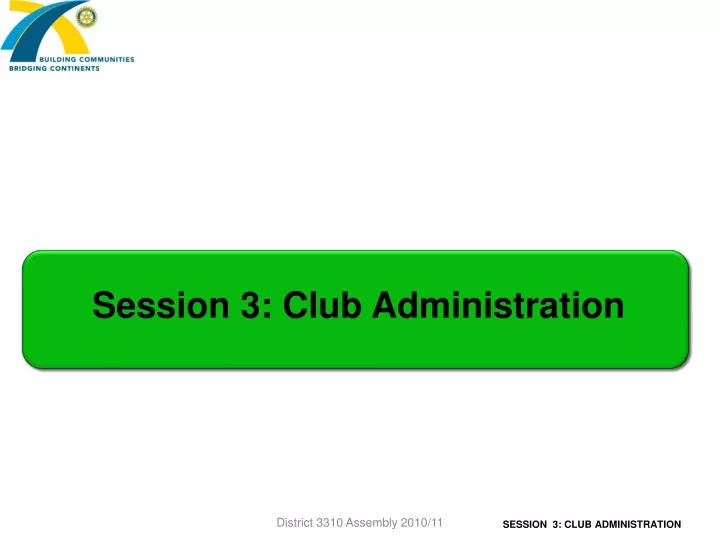 session 3 club administration