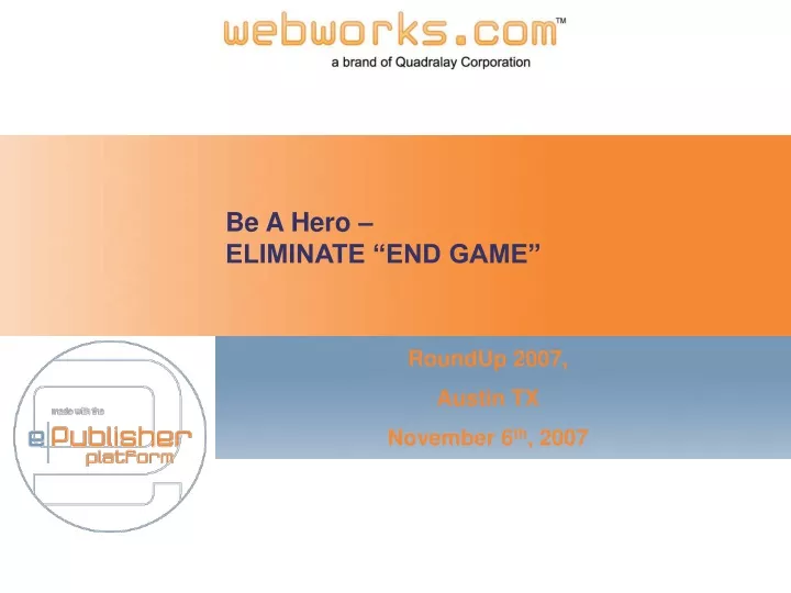 be a hero eliminate end game