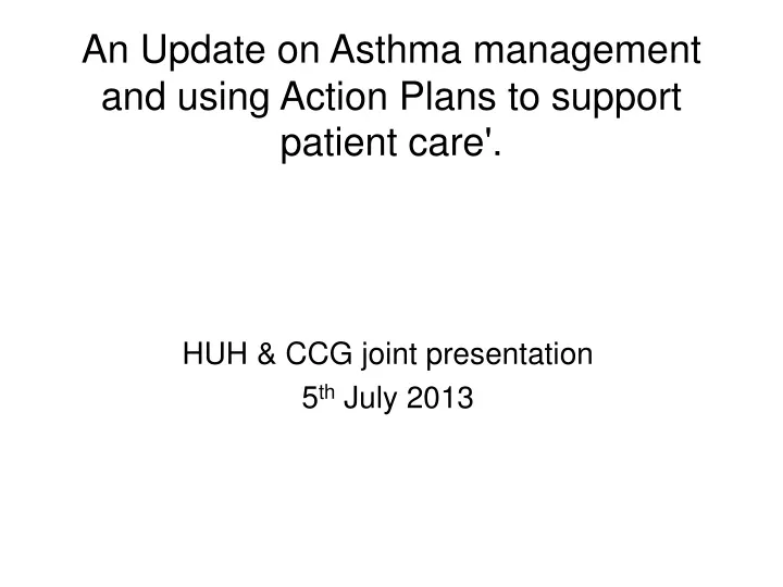 an update on asthma management and using action plans to support patient care