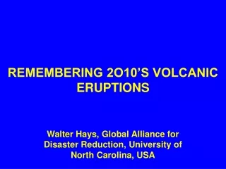 REMEMBERING 2O10’S VOLCANIC ERUPTIONS