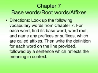 Chapter 7   Base words/Root words/Affixes