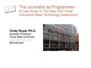 Cindy Royal, Ph.D. Assistant Professor Texas State University croyal@txstate @cindyroyal