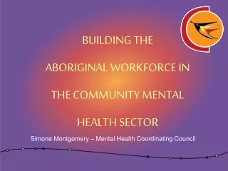 Building the  Aboriginal Workforce in the Community Mental Health Sector
