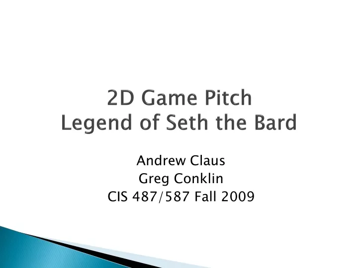 2d game pitch legend of seth the bard