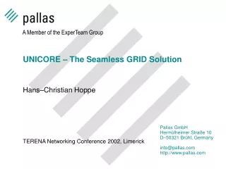 UNICORE – The Seamless GRID Solution