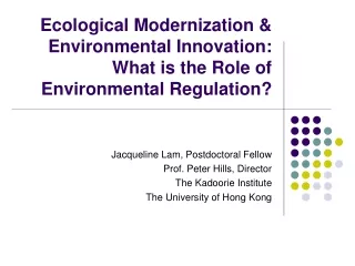 Ecological Modernization &amp; Environmental Innovation: What is the Role of Environmental Regulation?